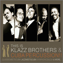 Klazzbrothers & Cubapercussion - This is Klazzbrothers & Cubapercussion