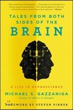 Tales from Both Sides of the Brain: A Life in Neuroscience
