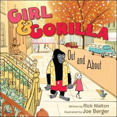 Girl &amp; Gorilla: Out and about