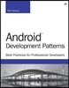 Android Development Patterns: Best Practices for Professional Developers