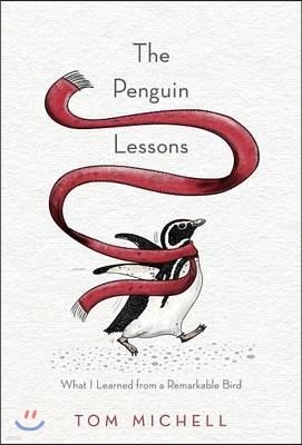 The Penguin Lessons: What I Learned from a Remarkable Bird