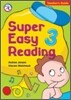 Super Easy Reading 3 : Teacher's Guide