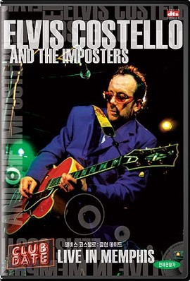 앨비스 코스텔로 클럽 데이트 (Elvis Costello &amp; The Imposters - Live In Memphis)