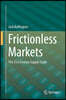 Frictionless Markets