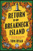 Return to Breakneck Island: A Treasure Hunters Club Mystery