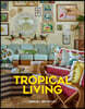 Tropical Living