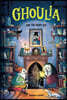 Ghoulia and the Heart Key (Book #6)