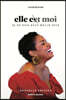 Elle e(s)t moi: Je ne sais plus qui je suis