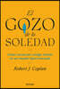 El Gozo de la Soledad / The Joy of Solitude: How to Reconnect with Yourself in a Overconnected World