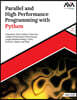 Parallel and High Performance Programming with Python (2nd Edition)