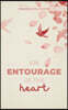 An Entourage Of The Heart