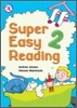 Super Easy Reading 2 : Student's Book