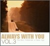 Always With You Vol. 3