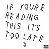 Drake - If You're Reading This It's Too Late