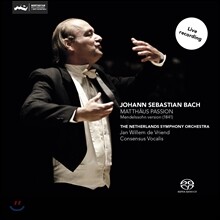 Jan Willem de Vriend 바흐: 마태수난곡 (Bach: St Matthew Passion, BWV244 arr. Mendelssohn, 1841)