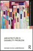 Architecture’s Disability Problem
