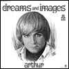 Arthur (아서) - Dreams and Images [150장 한정반 LP]