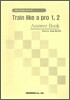 Train Like a Pro 1,2 Answer Book