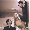 Peter, Paul & Mary - The Very Best of Peter, Paul And Mary