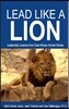 Lead Like a Lion: Leadership Lessons from East-African Animal Stories