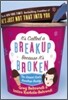 It's Called a Breakup Because It's Broken