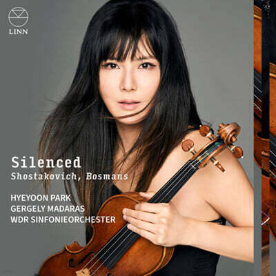 박혜윤 - 쇼스타코비치: 바이올린 협주곡 외 (Silenced - Shostakovich: Violin Concerto)