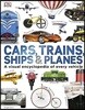 Our World in Pictures: Cars, Trains, Ships and Planes