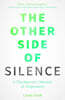 The Other Side of Silence