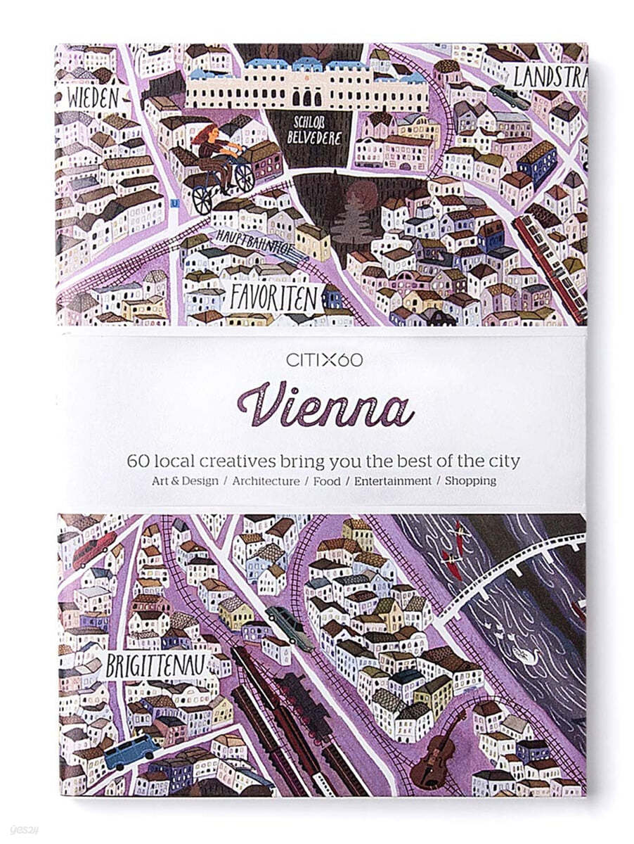 Citix60: Vienna: 60 Creatives Show You the Best of the City