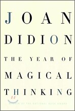 The Year of Magical Thinking