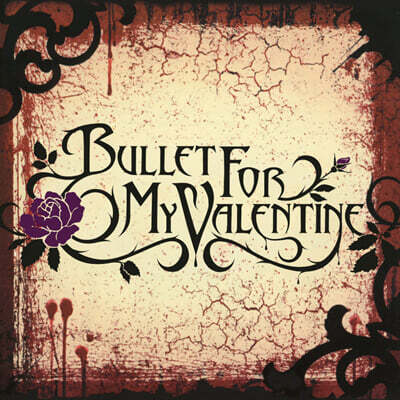 Bullet For My Valentine (불렛 포 마이 발렌타인) - Bullet For My Valentine