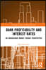 Bank Profitability and Interest Rates