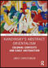 Kandinsky’s Abstract Orientalism