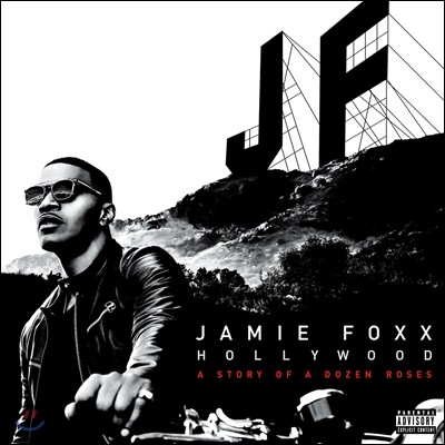 Jamie Foxx - Hollywood: A Story of a Dozen Roses (Deluxe Version)