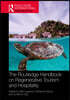Routledge Handbook on Regenerative Tourism and Hospitality