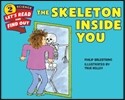 The Skeleton Inside You