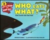 Who Eats What?: Food Chains and Food Webs