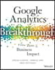 Google Analytics Breakthrough: From Zero to Business Impact