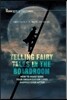 Telling Fairy Tales in the Boardroom: How to Make Sure Your Organization Lives Happily Ever After