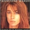 Francoise Hardy - J'ecoute De La Musique Saoule