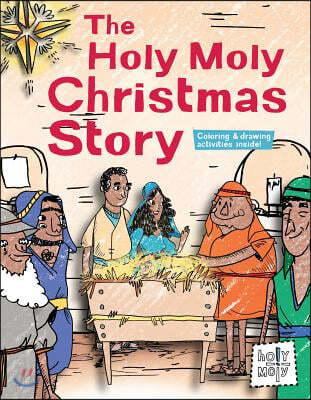 The Holy Moly Christmas Story