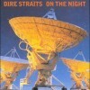 Dire Straits - On The Night [Remastered]