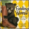 Finding Winnie: The True Story of the World's Most Famous Bear (Caldecott Medal Winner)