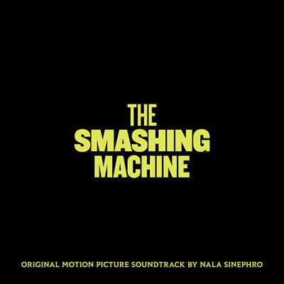 더 스매싱 머신 영화음악 (The Smashing Machine - Original Motion Picture Soundtrack Music By Nala Sinephro) [LP]