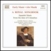 Philip Thorby 왕실 가곡집 - 콜럼버스 시대의 스페인 음악 (Early Music - A Royal Songbook, Spanish Music from the Time of Columbus)
