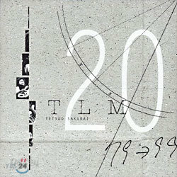 Tetsuo Sakurai (테츠오 사쿠라이) - TLM20 (20주년 라이브앨범)