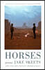 Horses: Poems
