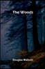 The woods