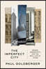 The Imperfect City: Design, Serendipity, and the Real Life of Cities
