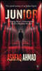 Junior: A Young Man's Descent into Delhi's Shadow World